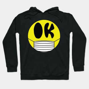 OK, Ill Wear A Mask Previously Happy Face Hoodie